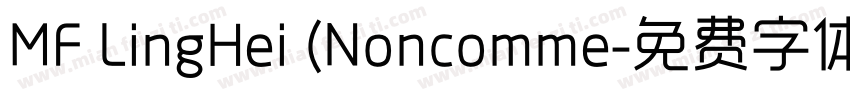 MF LingHei (Noncomme字体转换